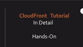 Amazon CloudFront Tutorial in detail  Handson [upl. by Amador]