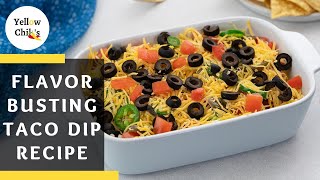 Easy Homemade Taco Dip Recipe Elevate Your Crunchy Snacks [upl. by Gamin]