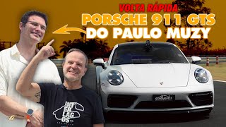 PORSCHE 911 DO PAULO MUZY NA VOLTA RÁPIDA Rubinho acelera o GTS de 480 cv e dá dicas de pilotagem [upl. by Alacim352]