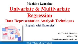 ML 15  Univariate amp Multivariate Regression  Data Representation Analysis Techniques  Examples [upl. by Ailana]