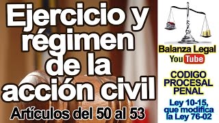 Ejercicio y régimen de la accion civil en el código procesal penal [upl. by Idham]