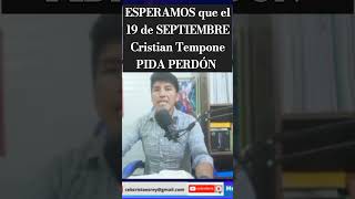 ▶️ESPERAMOS que el 19 de SEPTIEMBRE Cristian Tempone PIDA PERDÓN HermanoFernandokf3et [upl. by Bartolome]