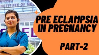 PRE ECLAMPSIA part2 [upl. by Narcis]