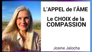 L’ APPEL DE L’ÂME L’EXIGENCE DE LA COMPASSION [upl. by Sorcim]