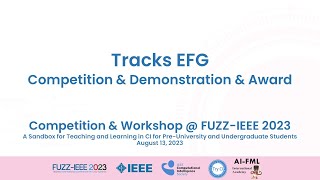 08132023Tracks EFG  FUZZIEEE 2023 CI Learning amp Teaching Sandbox No 2 [upl. by Aehcsrop]