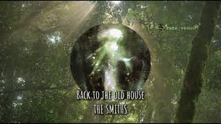 °❀⋆Back to the old house⭑ᐟThe SMITHSEdit audio by Zazakawaii654⋆｡˚🌿•✧˖°🧚🏻｡𖦹⋆🍃✧° [upl. by Adnoral]