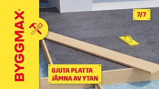 Gjuta platta del 7 jämna av ytan [upl. by Peoples]