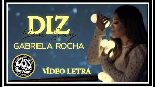 Gabriela Rocha  Diz  letra  Editado Por ossmovie [upl. by Rad]