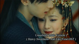 Eng SubFMV Unsullied  Male Version   Ash of Love OST [upl. by Mychal]