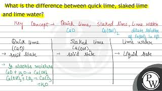 What is the difference between quick lime slaked lime and lime water [upl. by Shetrit531]