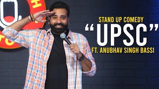 UPSC  Stand Up Comedy Ft Anubhav Singh Bassi [upl. by Aziza]