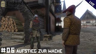 AUFSTIEG zur WACHE 06 Lets Play Kingdom Come Deliverance [upl. by Noemys688]