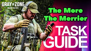 The More The Merrier Task Guide  Gray Zone Warfare [upl. by Bay185]