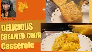 Delicious Creamed Corn Casserole  A Great Thanksgiving Side Dish [upl. by Aufa5]