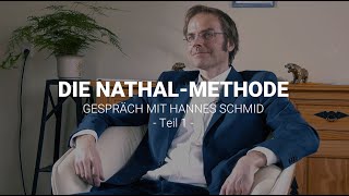 Hannes Schmid  Die NATHAL®Methode  Teil 1 [upl. by Laehpar359]