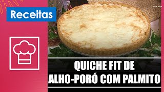 Aprenda a fazer uma quiche fit de alhoporó com palmito com a chef Cleuza Gaiarsa – 260624 [upl. by Hymie365]