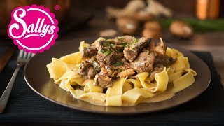 Bœuf Stroganoff  Filetspitzen in Sauerrahmsoße  Russische Spezialität  Sallys Welt [upl. by Anavrin]