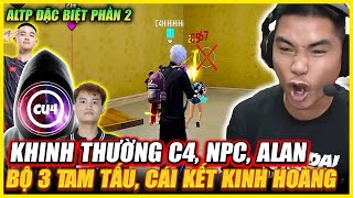 ALTP ĐẶT BIỆT PHẦN 2  C4 THỨC TỈNH  KHINH THƯỜNG NPC  ALAN BỘ 3 TAM TẤU WAG LIỆU CÓ THỂ LÀM ĐƯỢC [upl. by Ekusoyr]