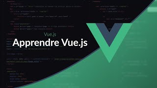 Apprendre Vuejs  Introduction [upl. by Oiruam30]