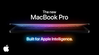 The new MacBook Pro  Built for Apple Intelligence  Apple [upl. by Nair]