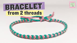 Easy bracelet from two threads – beginner friendly video tutorial [upl. by Nwhas]