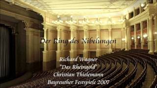 Wagner quotDas Rheingoldquot  Thielemann Bayreuth 2007 [upl. by Livy]