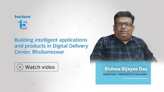 Building intelligent applications amp products in Digital Delivery Center Bhubaneswar  Bishwa B Das [upl. by Perlis]