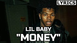 Lil Baby  Money LYRICS Too Hard [upl. by Godspeed477]