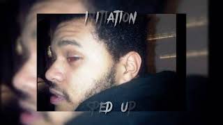 The Weeknd Initiation •sped up• [upl. by Weathers]