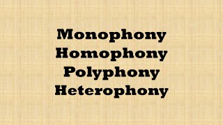 Music Texture Song Monophony Homophony Polyphony Heterophony [upl. by Aynekat]