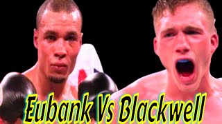 Eubank Against Blackwell Full Fight Highlights [upl. by Noivert]