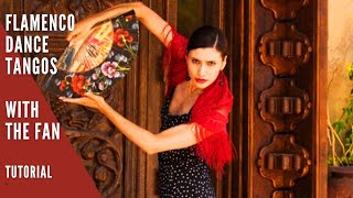 Learn these steps Flamenco Dance Tutorial  Tangos with the Fan [upl. by Isidro]