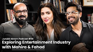 Exploring Entertainment Industry with Mahira and Fahad Mustafa  Junaid Akrams Podcast116 [upl. by Drofyar]