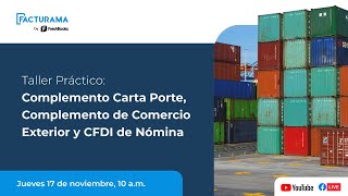 Taller CFDI de Nómina y los Complementos de Comercio 🚚 Webinar 🎥 [upl. by Fulviah]