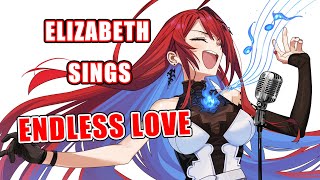 Elizabeth Rose Bloodflame sings Endless Love【UNARCHIVED KARAOKE】 [upl. by Marielle]