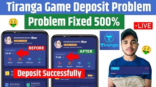 😥 Tiranga Game Deposit Problem  Tiranga Deposit Not Received  Tiranga Deposit Failed Problem [upl. by Valiant700]