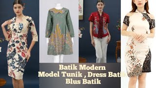 48 MOTIF MODEL BAJU BATIK TUNIK BATIK dan DRESS BATIK ATASAN BATIK Batik Modern [upl. by Hgielanna]