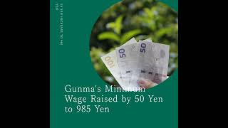 Gunmas Minimum Wage Raised by 50 Yen to 985 Yen [upl. by Sulrac799]