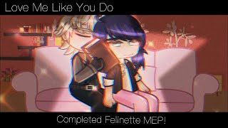 Love Me Like You Do  Felinette MEP COMPLETED  500 To 700 Special  Gacha Club [upl. by Jar]