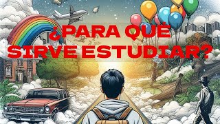 ¿Para qué sirve estudiar Respuesta definitiva [upl. by Relluf787]