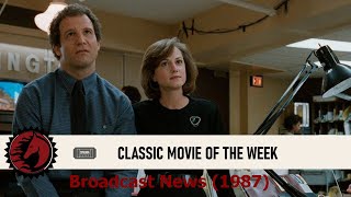 Classic Movie of the Week Broadcast News 1987 [upl. by Hanleigh205]