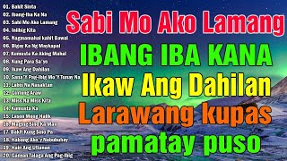 Nagmamahal kahit Bawal  Best Nonstop Pamatay Puso  Tagalog Love Song Collection [upl. by Hess]