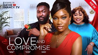 LOVE amp COMPROMISE New Movie Chinenye Nnebe Anthony Woode Chioma Nwosu 2024 Nollywood Movie [upl. by Belldas]