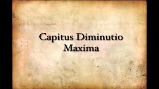 Capitis Diminutio Maxima [upl. by Avilla]