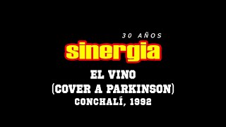 Sinergia  El Vino En Vivo  Conchalí 1992 [upl. by Eyks]