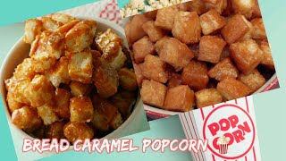 Caramel Bread Popcorn Bread Popcorn  Popcorn  Bread Bites [upl. by Jarvey]