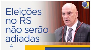 Eleições no RS não serão adiadas [upl. by Nalim]