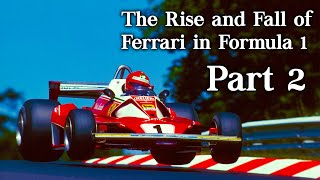 The Rise and Fall of Ferrari  Part 2 [upl. by Killion290]