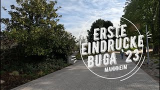 Die ersten Eindrücke von der BUGA23 in Mannheim Mitte April [upl. by Pettifer]