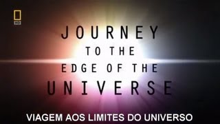 Viagem aos Limites do Universo legendado  NatGeo  Completo em HD [upl. by Tawney]